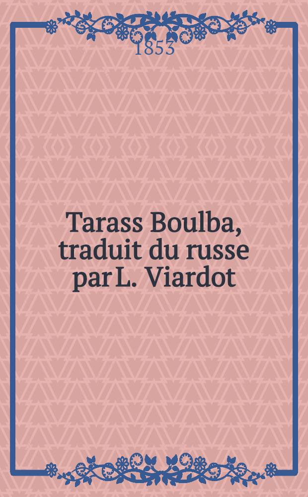 Tarass Boulba, traduit du russe par L. Viardot