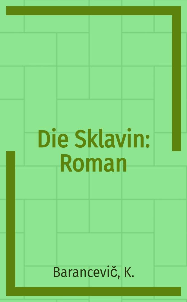 Die Sklavin : Roman