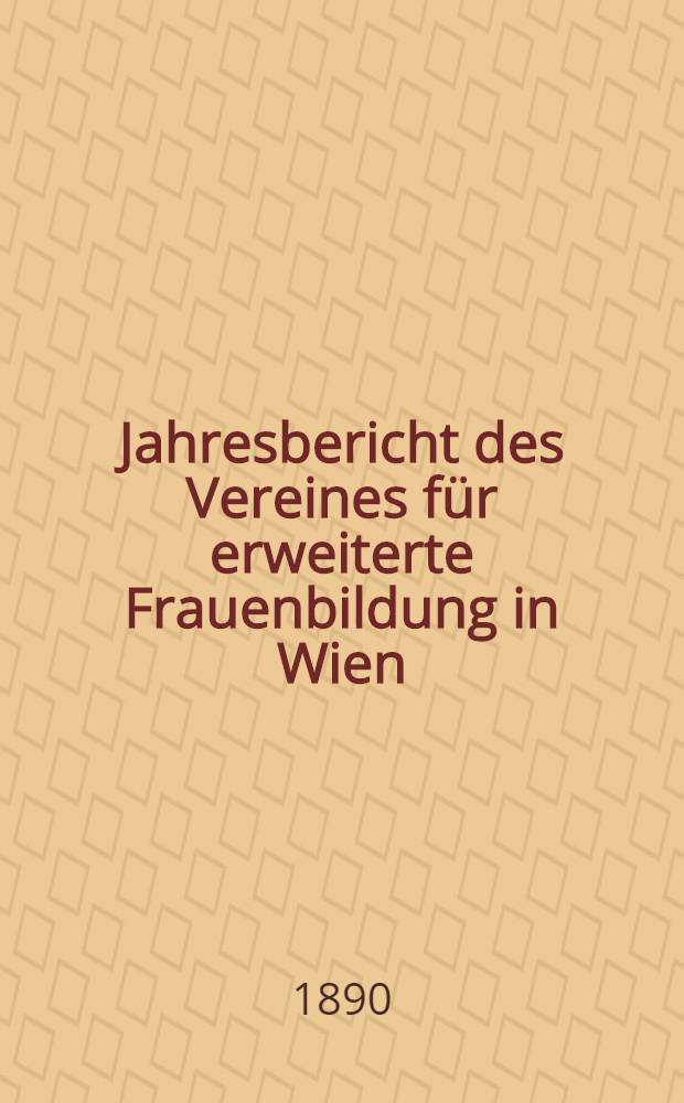Jahresbericht des Vereines für erweiterte Frauenbildung in Wien : Die Frau in Finnland und Skandinavien