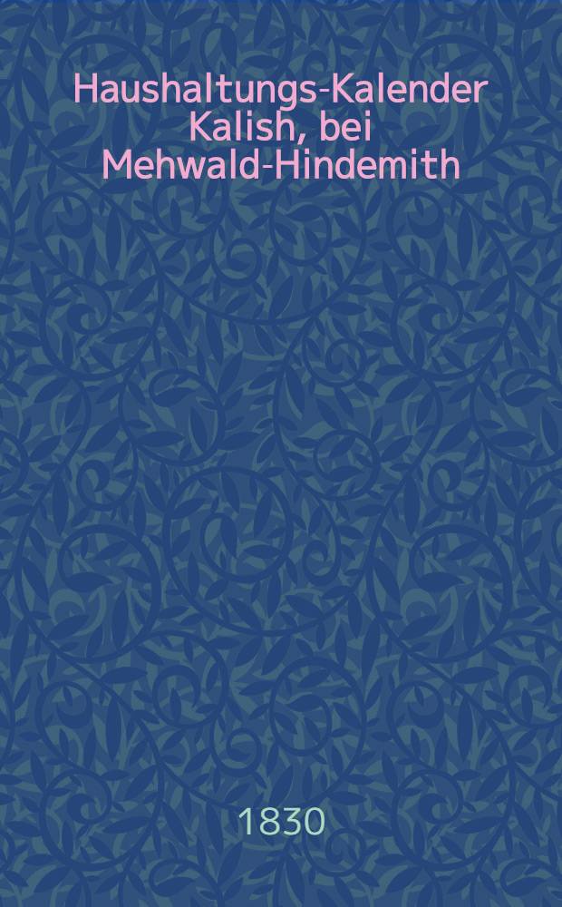 Haushaltungs-Kalender Kalish, bei Mehwald-Hindemith