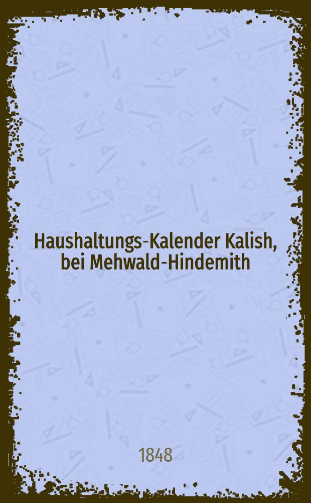 Haushaltungs-Kalender Kalish, bei Mehwald-Hindemith