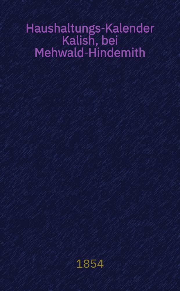 Haushaltungs-Kalender Kalish, bei Mehwald-Hindemith