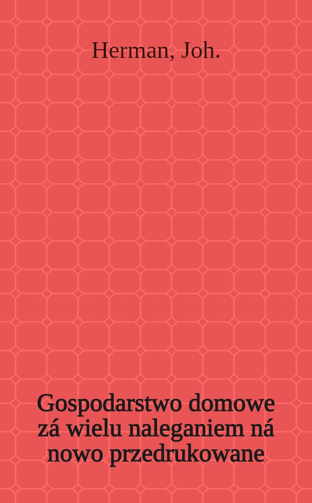 Gospodarstwo domowe zá wielu naleganiem ná nowo przedrukowane