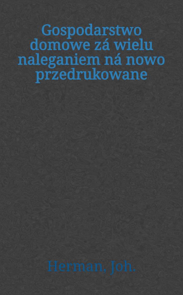 Gospodarstwo domowe zá wielu naleganiem ná nowo przedrukowane