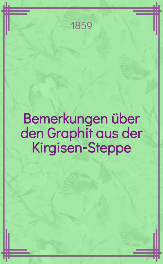 Bemerkungen über den Graphit aus der Kirgisen-Steppe