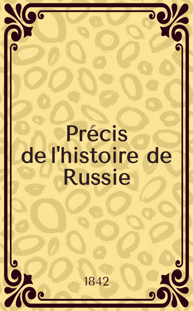 Pr&eacute;cis de l'histoire de Russie