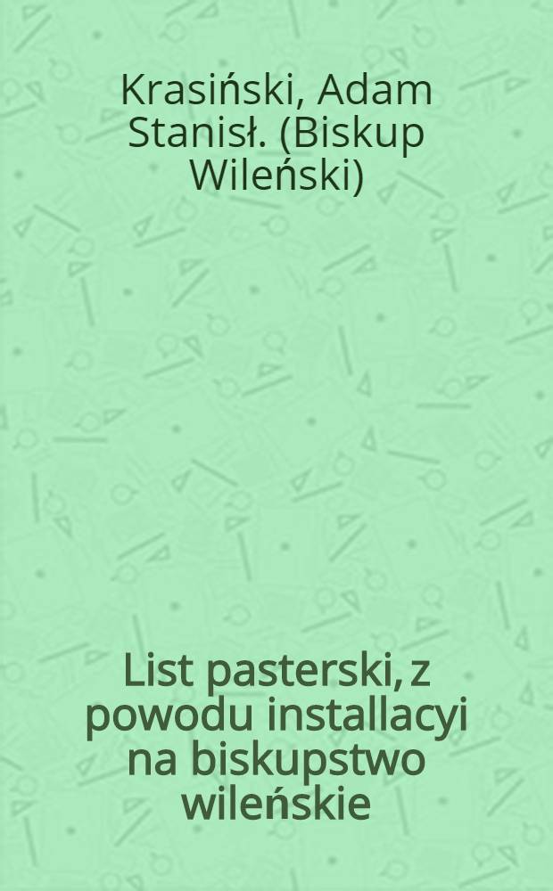 List pasterski, z powodu installacyi na biskupstwo wileńskie