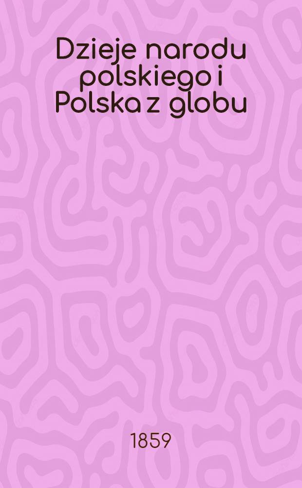 Dzieje narodu polskiego i Polska z globu