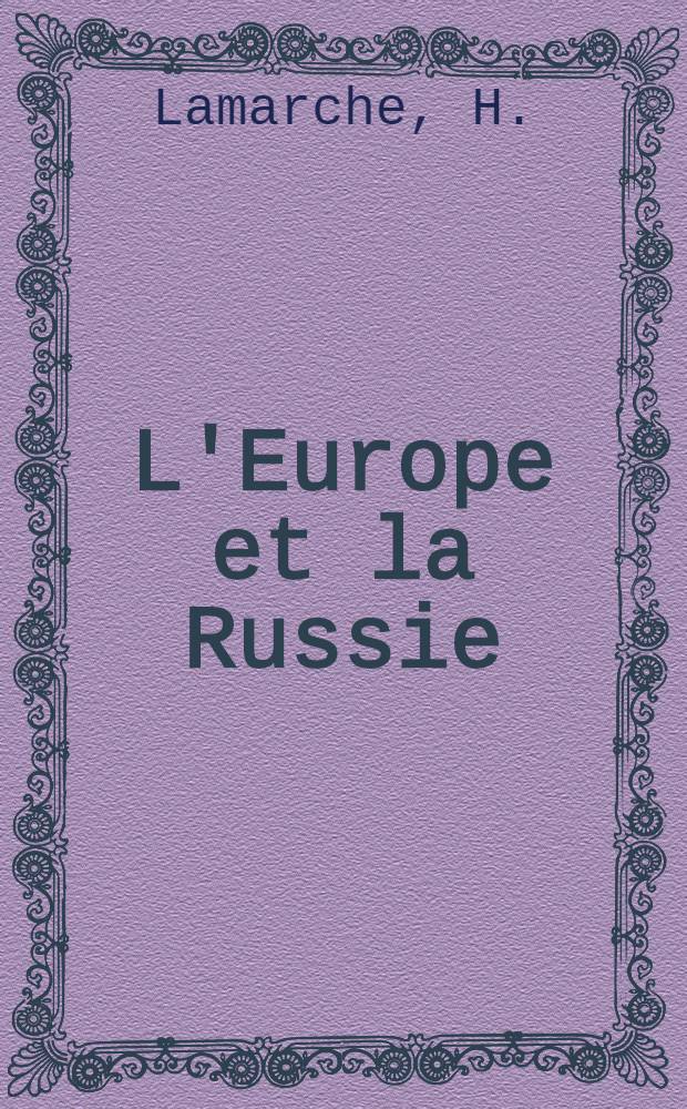 L'Europe et la Russie : Remarques sur le siège de Sébastopol et sur la paix de Paris