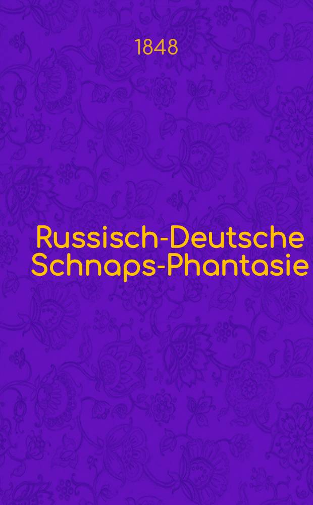 Russisch-Deutsche Schnaps-Phantasie