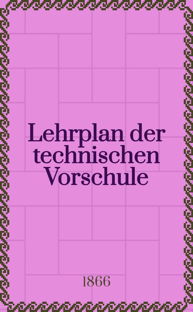 Lehrplan der technischen Vorschule