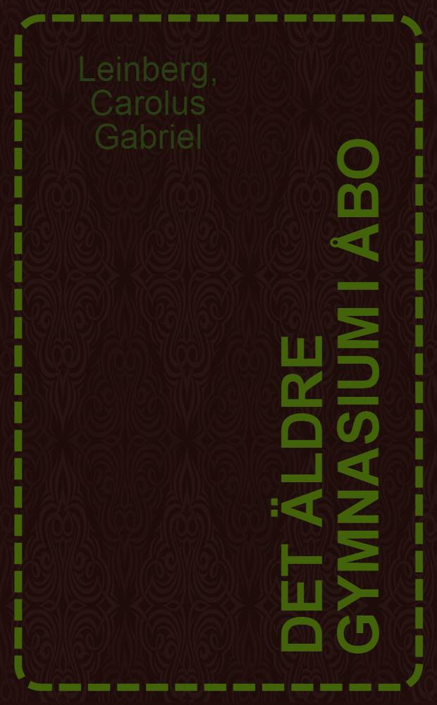 Det &auml;ldre Gymnasium i &Aring;bo