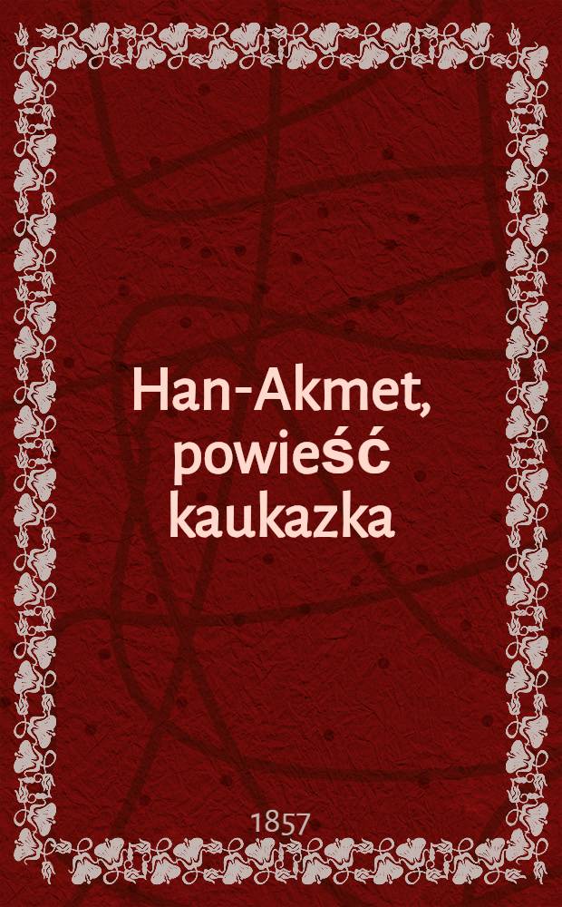 Han-Akmet, powieść kaukazka