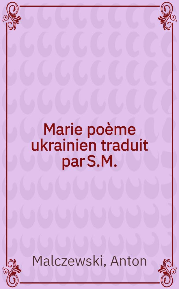 Marie poème ukrainien traduit par S.M.