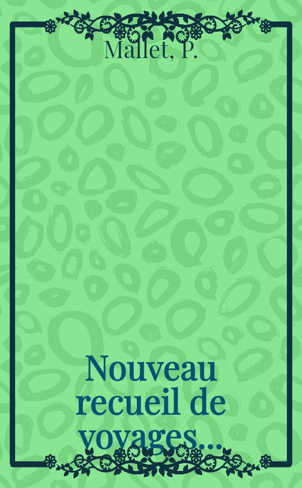Nouveau recueil de voyages...