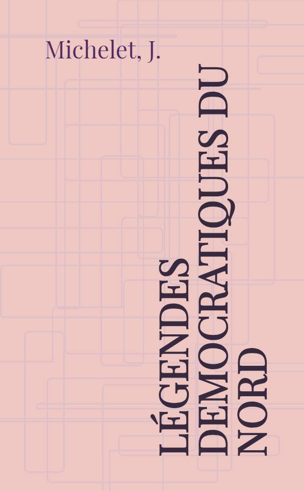 Légendes democratiques du nord