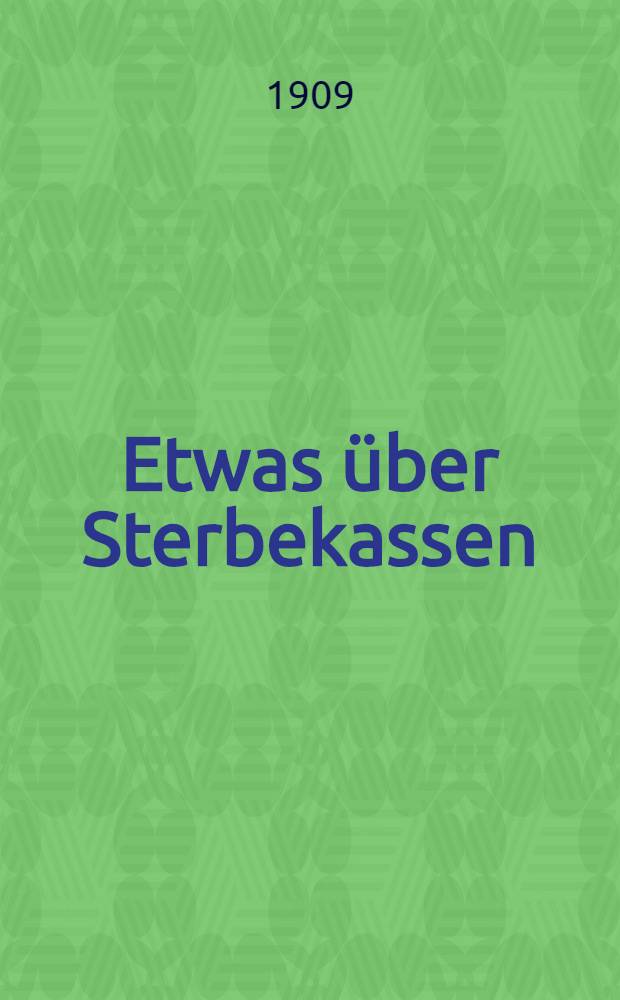 Etwas über Sterbekassen