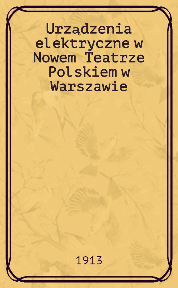 Urządzenia elektryczne w Nowem Teatrze Polskiem w Warszawie