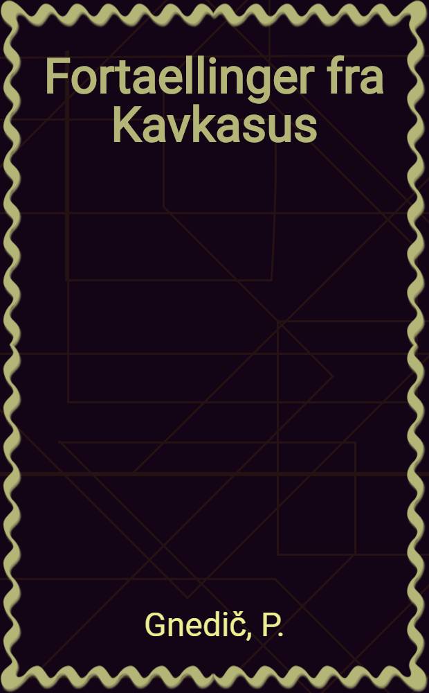Fortaellinger fra Kavkasus