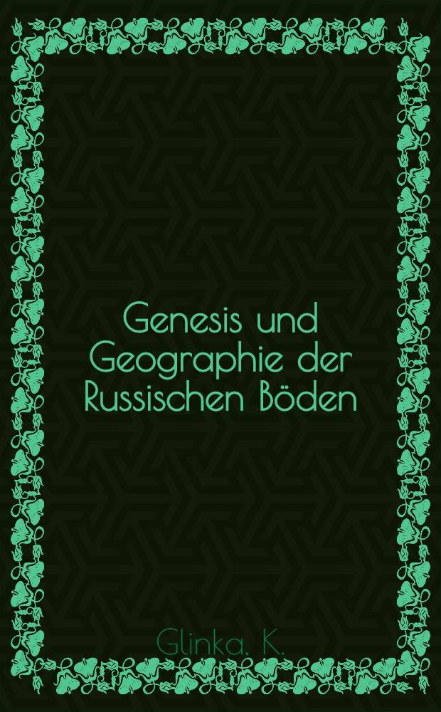 Genesis und Geographie der Russischen B&ouml;den