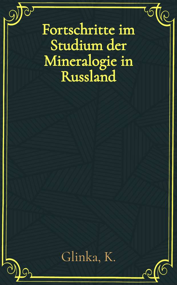 Fortschritte im Studium der Mineralogie in Russland