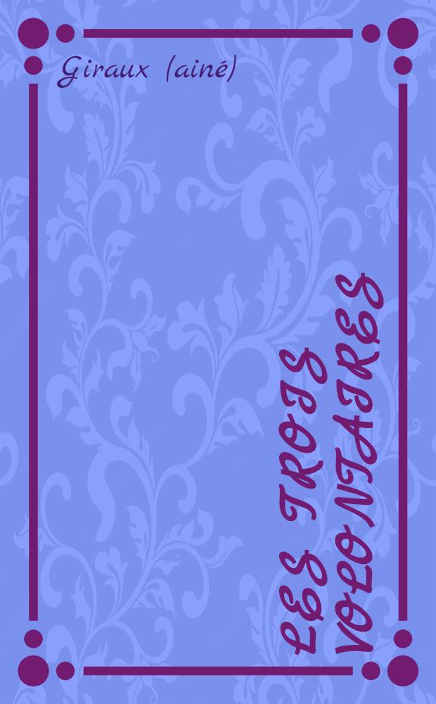 Les trois volontaires