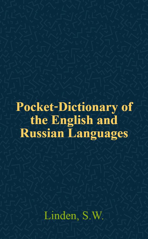 Pocket-Dictionary of the English and Russian Languages
