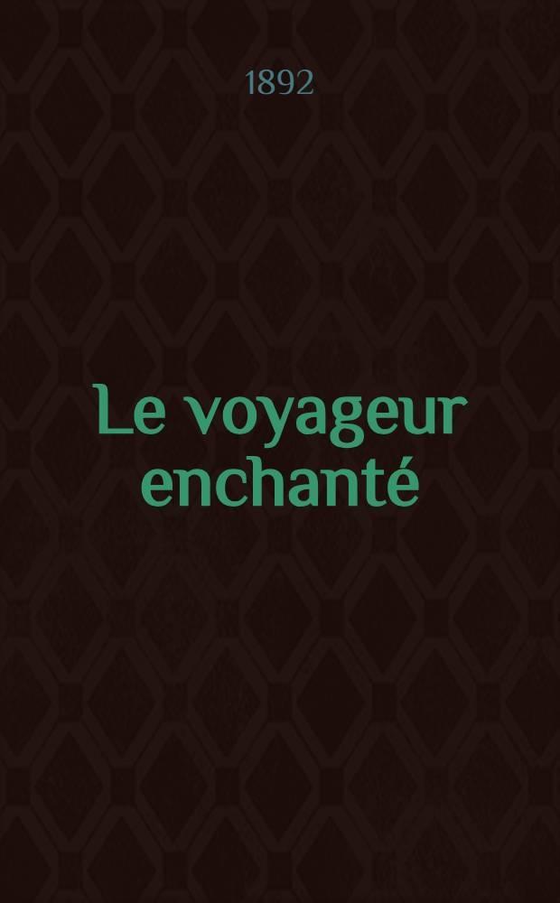 Le voyageur enchant&eacute;