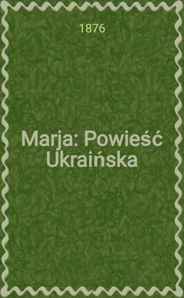 Marja : Powieść Ukraińska