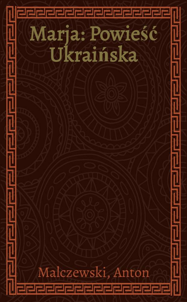Marja : Powieść Ukraińska