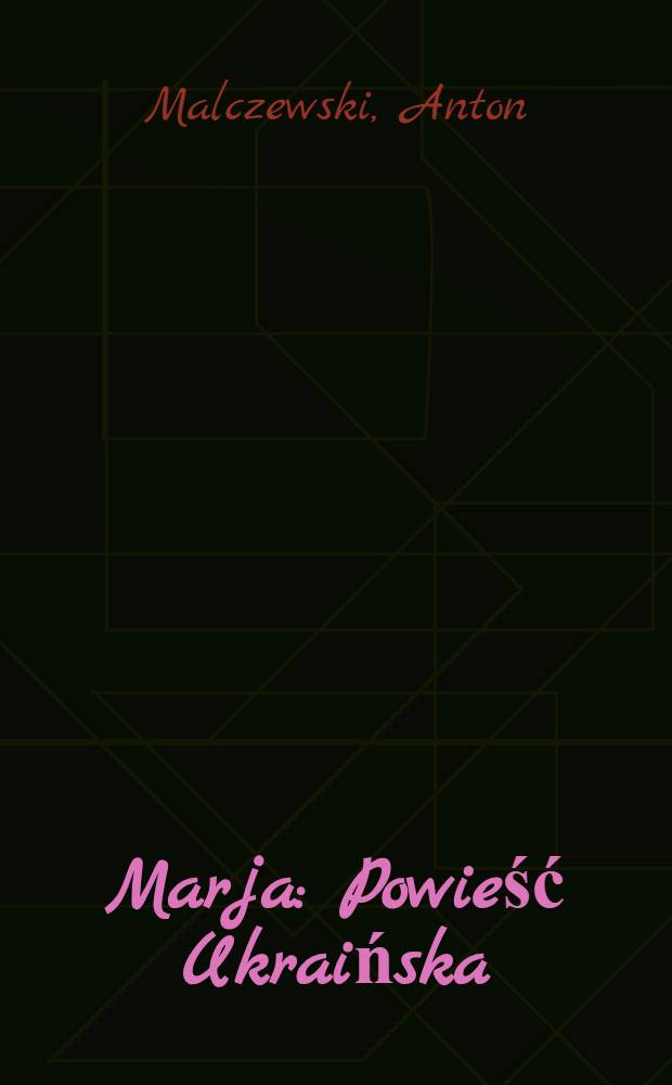 Marja : Powieść Ukraińska