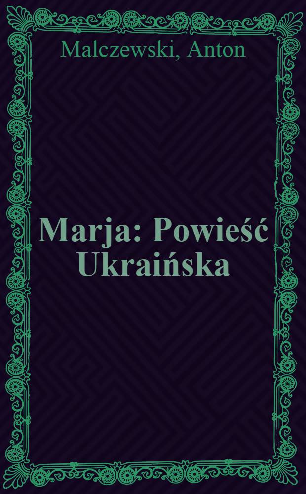 Marja : Powieść Ukraińska