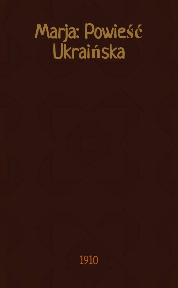 Marja : Powieść Ukraińska