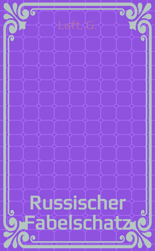 Russischer Fabelschatz