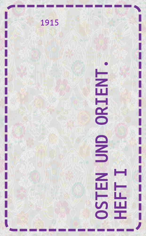 Osten und Orient. Heft I : Rudnyckyi Stefan