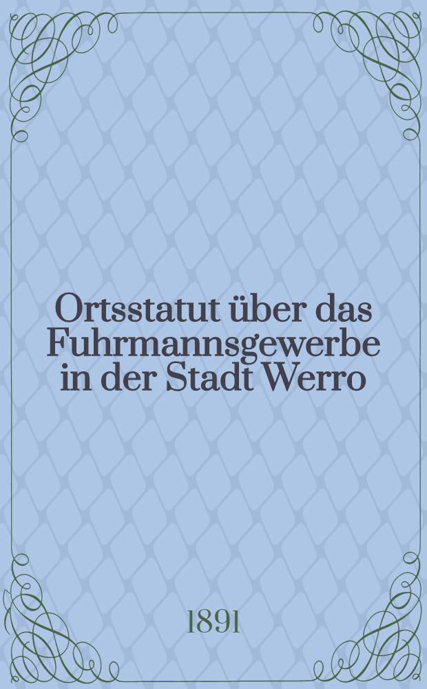 Ortsstatut über das Fuhrmannsgewerbe in der Stadt Werro