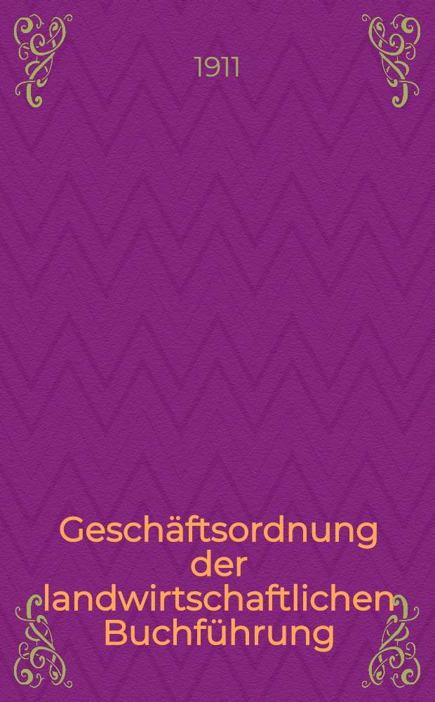 Geschäftsordnung der landwirtschaftlichen Buchführung