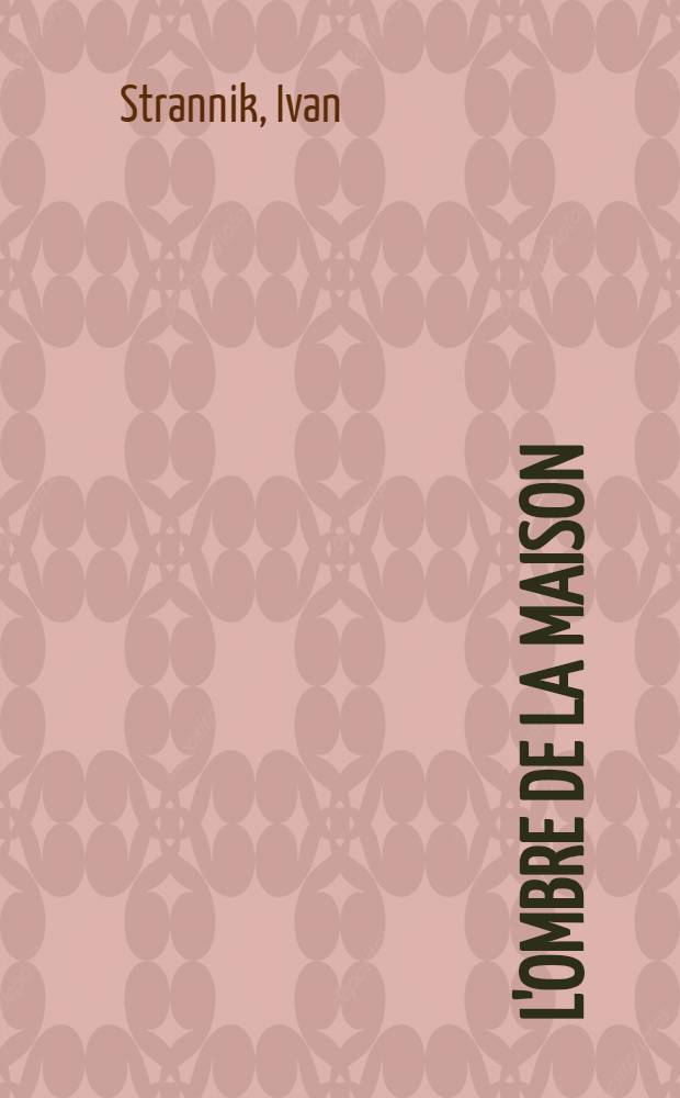 L'ombre de la maison