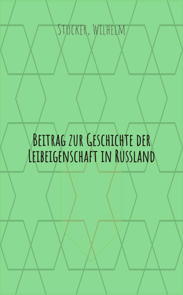 Beitrag zur Geschichte der Leibeigenschaft in Russland