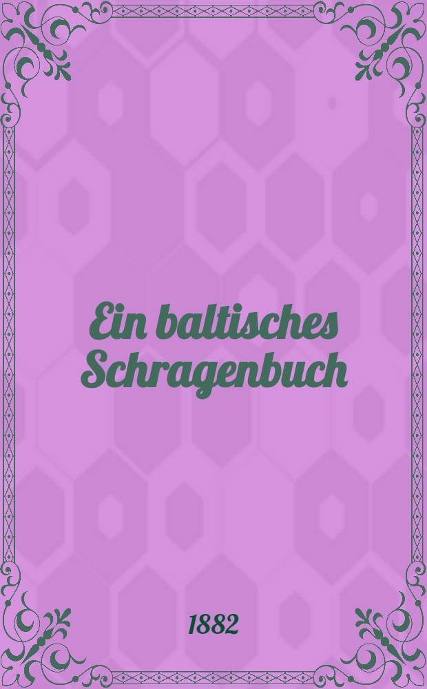 Ein baltisches Schragenbuch