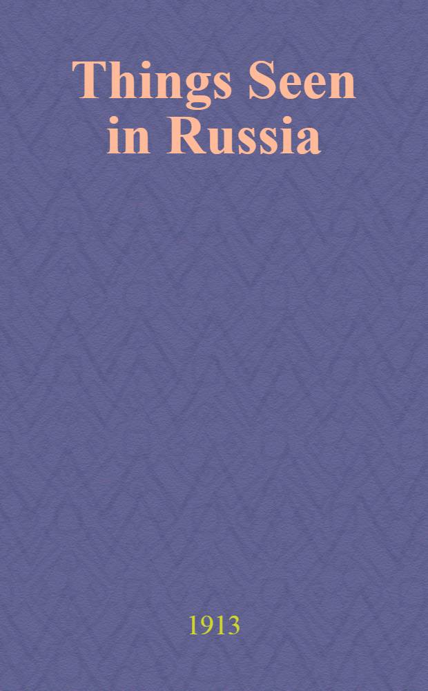 Things Seen in Russia : With fifty Illustrations