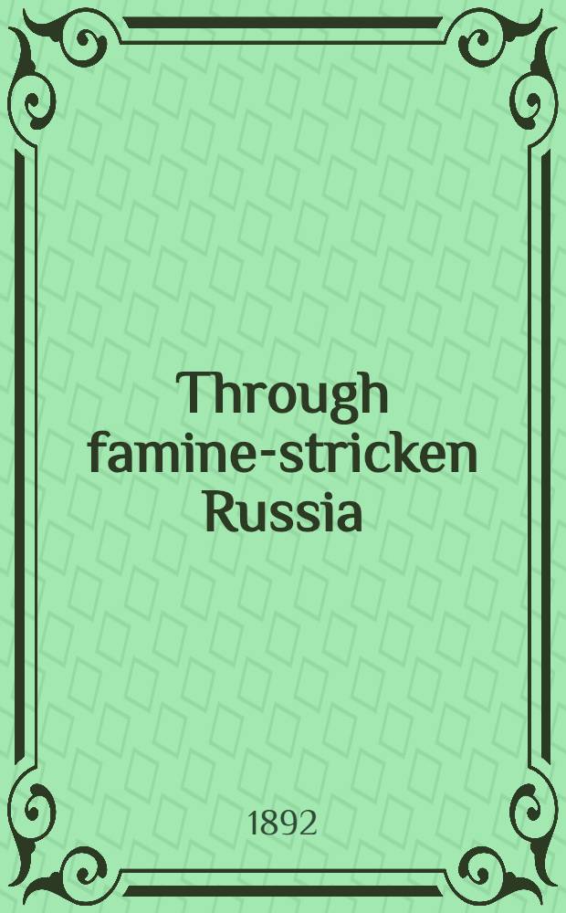 Through famine-stricken Russia