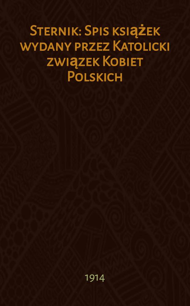 Sternik : Spis książek wydany przez Katolicki związek Kobiet Polskich