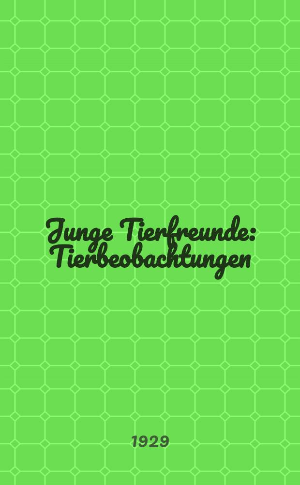Junge Tierfreunde : Tierbeobachtungen