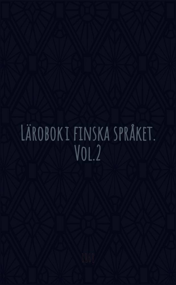 L&auml;robok i finska spr&aring;ket. Vol.2