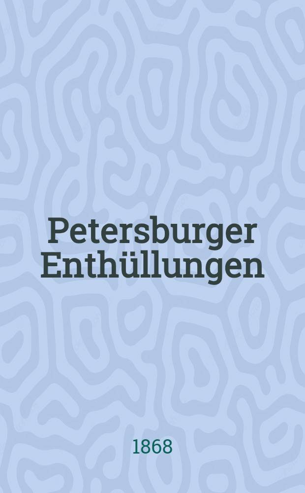 Petersburger Enthüllungen : Roman Nach dem Russischen. Vol.3