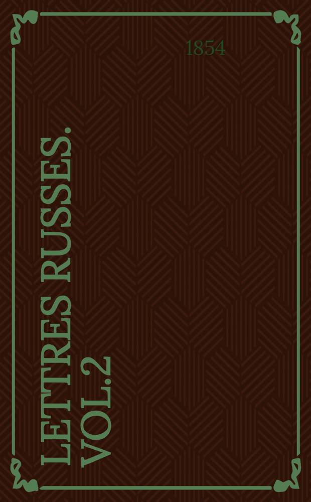 Lettres russes. Vol.2