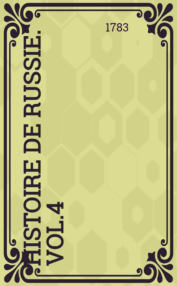 Histoire de Russie. Vol.4
