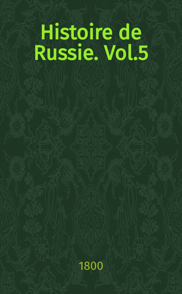 Histoire de Russie. Vol.5