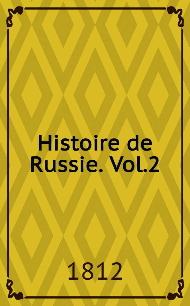 Histoire de Russie. Vol.2